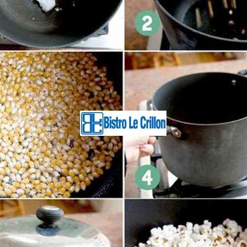 Master the Art of Preparing Delicious Popcorn Kernels | Bistro Le Crillon