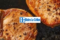Master the Art of Tender and Juicy Porkchop Cooking | Bistro Le Crillon