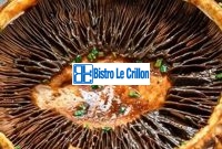 Master the Art of Cooking Portobello Mushrooms | Bistro Le Crillon