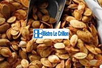 Mastering the Art of Cooking Pumpkin Seeds | Bistro Le Crillon