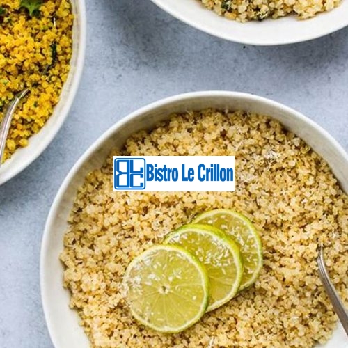 Mastering the Art of Cooking Quinoa | Bistro Le Crillon
