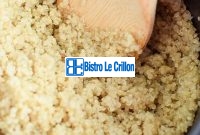 Master the Art of Cooking Quinoa and Amaze Your Taste Buds | Bistro Le Crillon