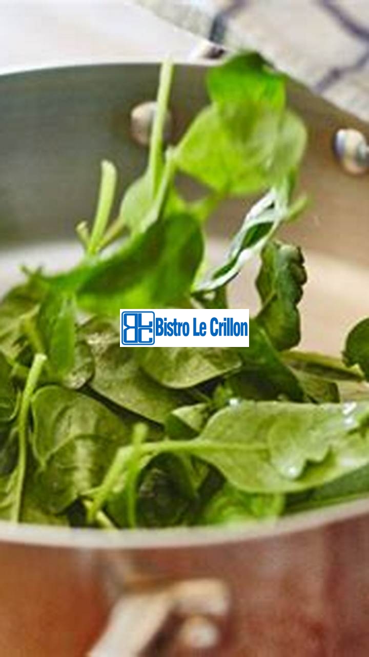 Cook Raw Spinach like a Pro with These Easy Techniques | Bistro Le Crillon