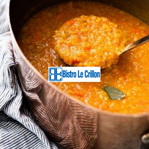 Master the Art of Cooking Red Lentils with These Simple Tips | Bistro Le Crillon