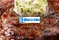 Master the Art of Cooking Ribeye Steaks | Bistro Le Crillon
