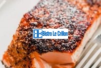 The Delicious Art of Cooking Salmon | Bistro Le Crillon