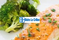 The Foolproof Way to Cook Salmon in the Oven | Bistro Le Crillon