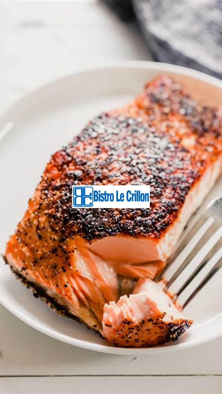 Mastering the Art of Cooking Salmon | Bistro Le Crillon