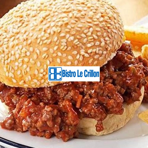Cook Up Delicious Sloppy Joes in Minutes | Bistro Le Crillon