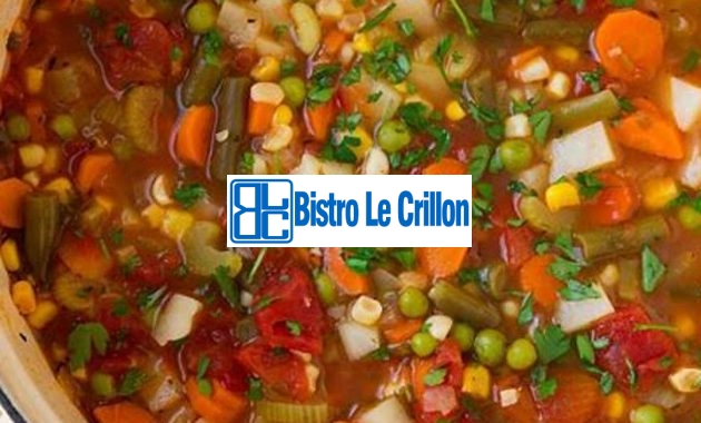 Master the Art of Soup Making with Simple Techniques | Bistro Le Crillon
