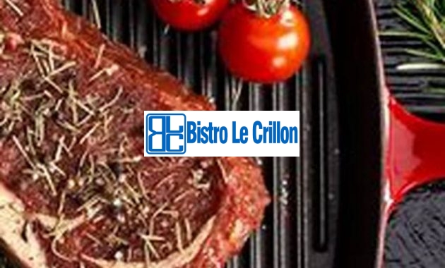 The Best Way to Cook Steak Indoors | Bistro Le Crillon