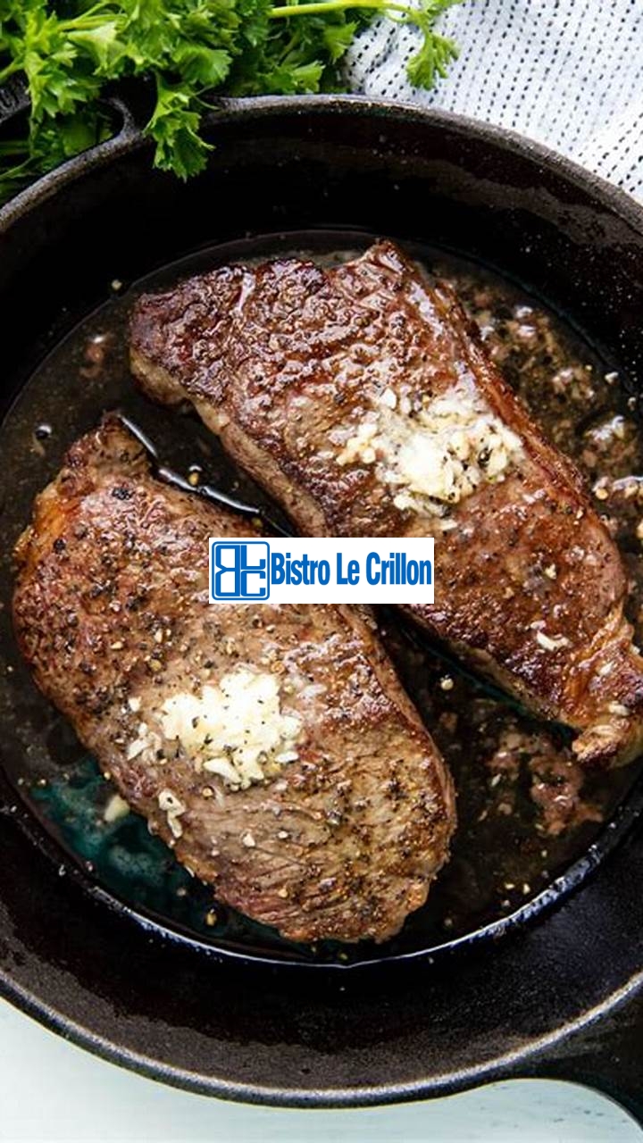 Master the Art of Cooking Steak with These Expert Tips | Bistro Le Crillon