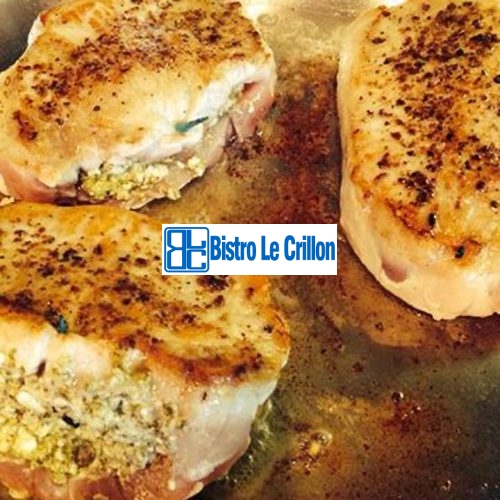 Master the Art of Cooking Stuffed Pork Chops | Bistro Le Crillon