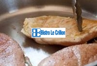 Cook Tender Chicken Like a Pro | Bistro Le Crillon