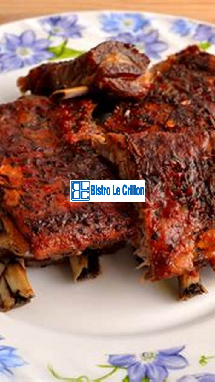 How to Cook Tender Ribs That Melt in Your Mouth | Bistro Le Crillon
