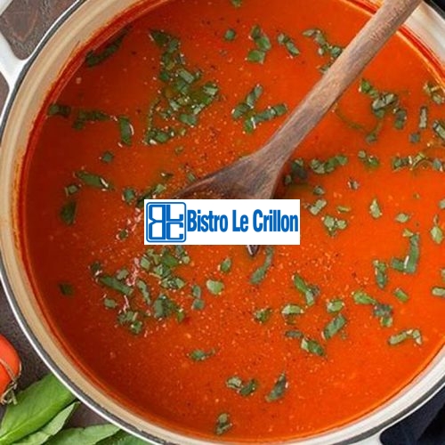 Master the Art of Cooking Tomato Soup | Bistro Le Crillon