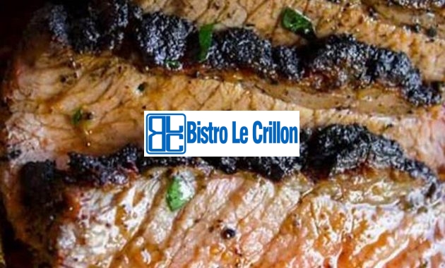 Master the Art of Cooking Tri Tip with Expert Tips | Bistro Le Crillon