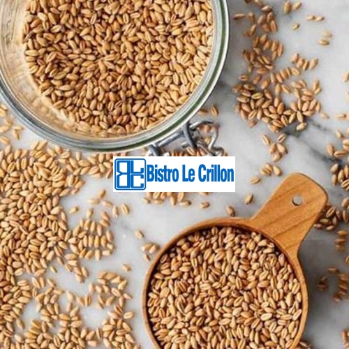 Cooking Wheatberries: The Ultimate Guide for Delicious Meals | Bistro Le Crillon