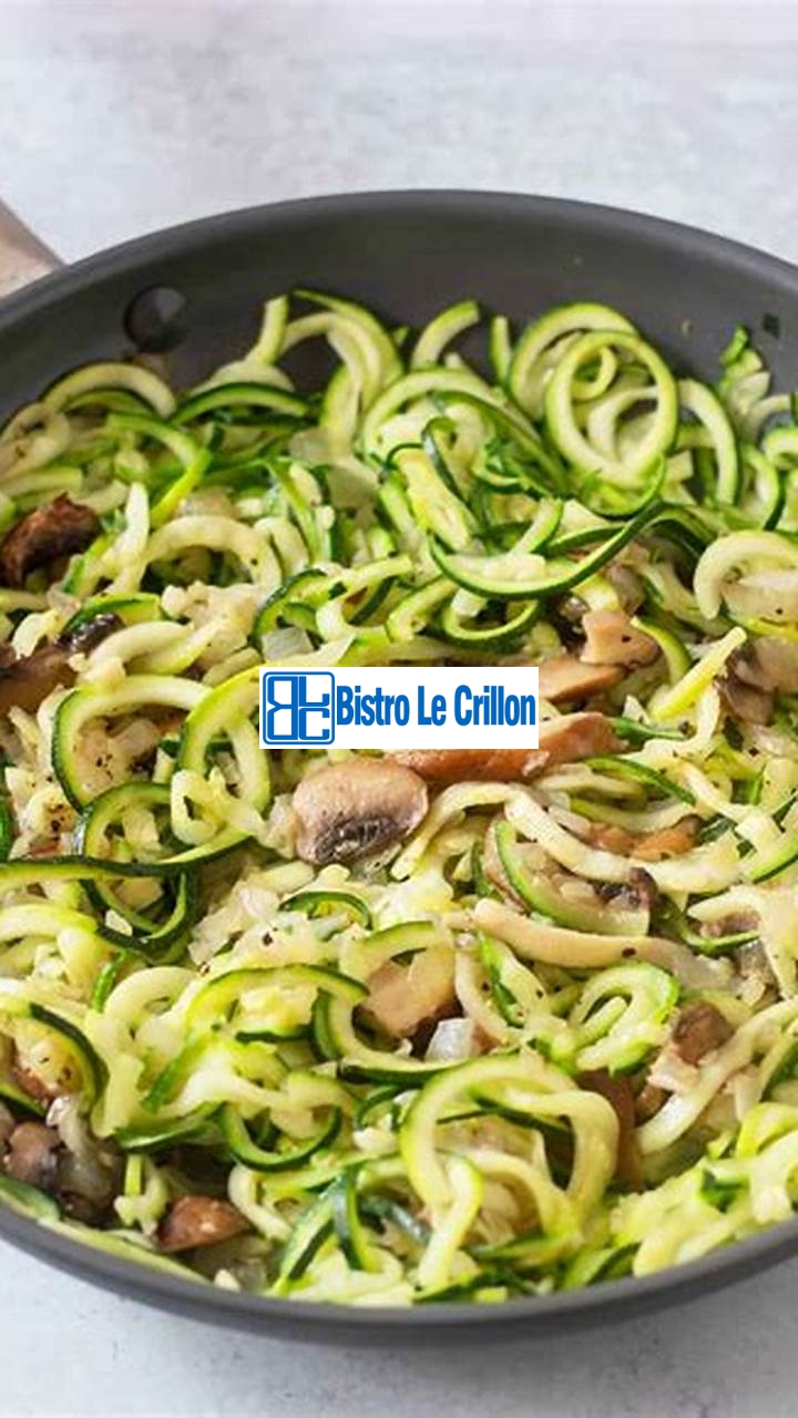 Master the Art of Cooking Zucchini Noodles with Ease | Bistro Le Crillon