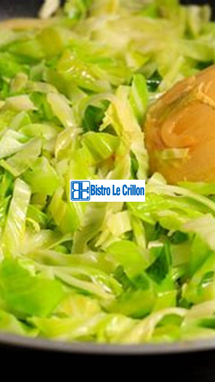 Master the Art of Cooking Delicious Cabbage Dishes | Bistro Le Crillon