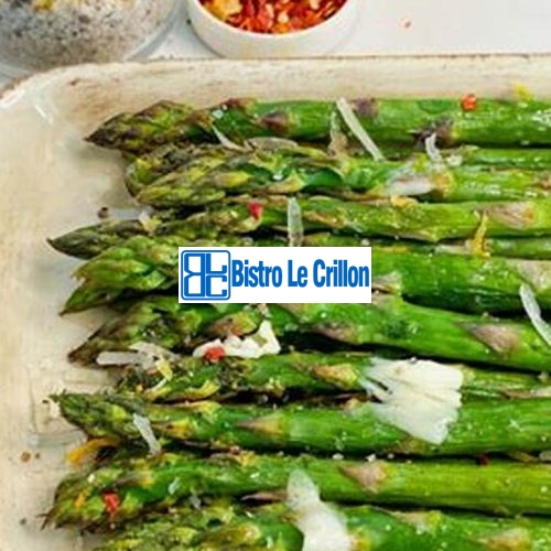 Easy and Delicious Oven Cooked Asparagus Recipe | Bistro Le Crillon
