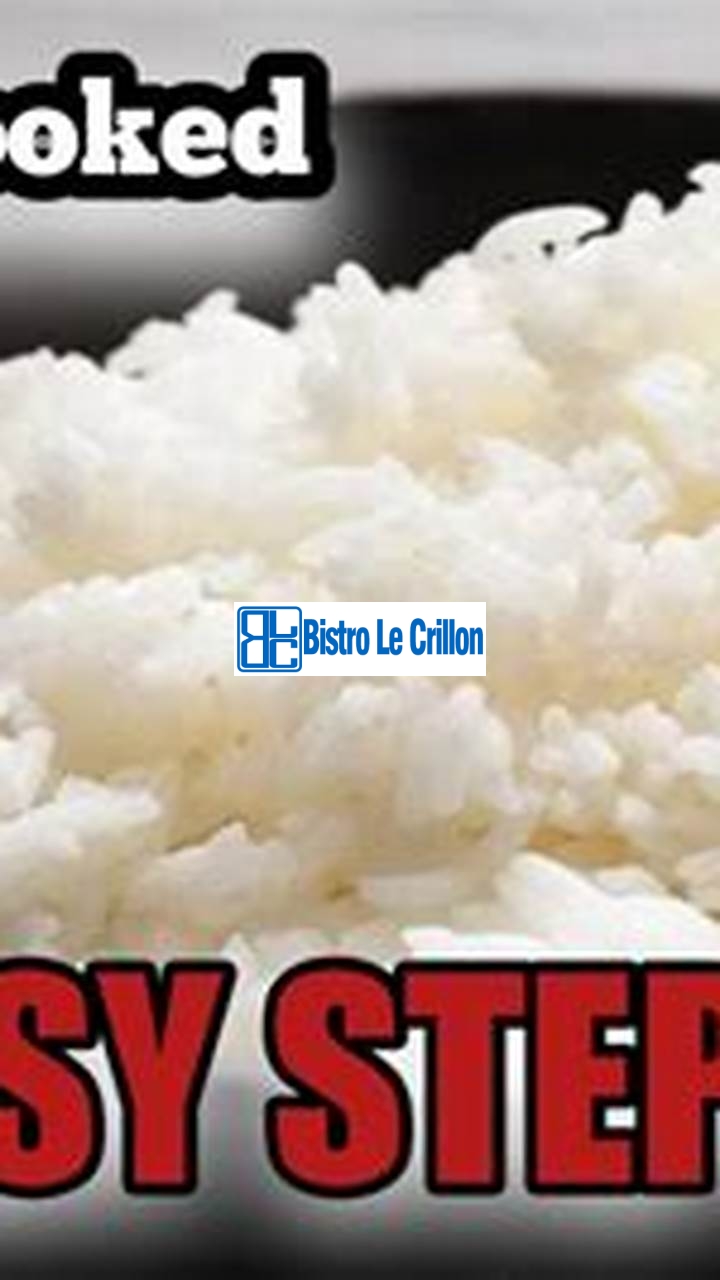The Foolproof Method for Cooking Rice to Perfection | Bistro Le Crillon