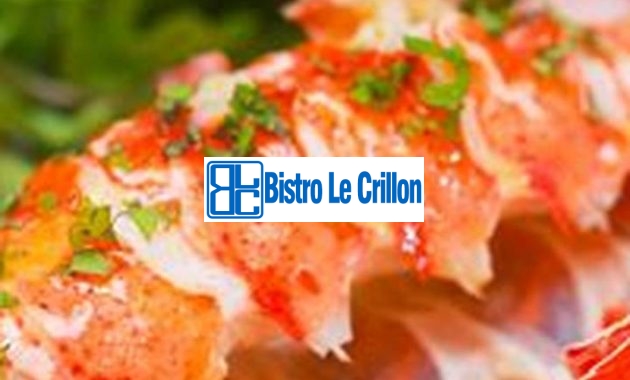 Master the Art of Cooking Lobster with these Easy Tips | Bistro Le Crillon