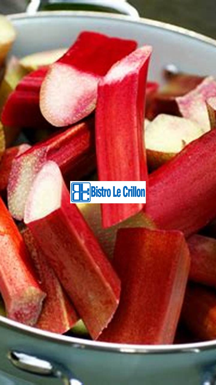 Master the Art of Cooking Rhubarb in Easy Steps | Bistro Le Crillon