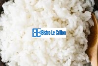 Mastering the Art of Cooking Rice | Bistro Le Crillon