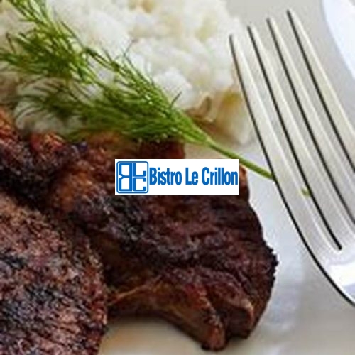 Master the Art of Cooking Sirloin Steak | Bistro Le Crillon