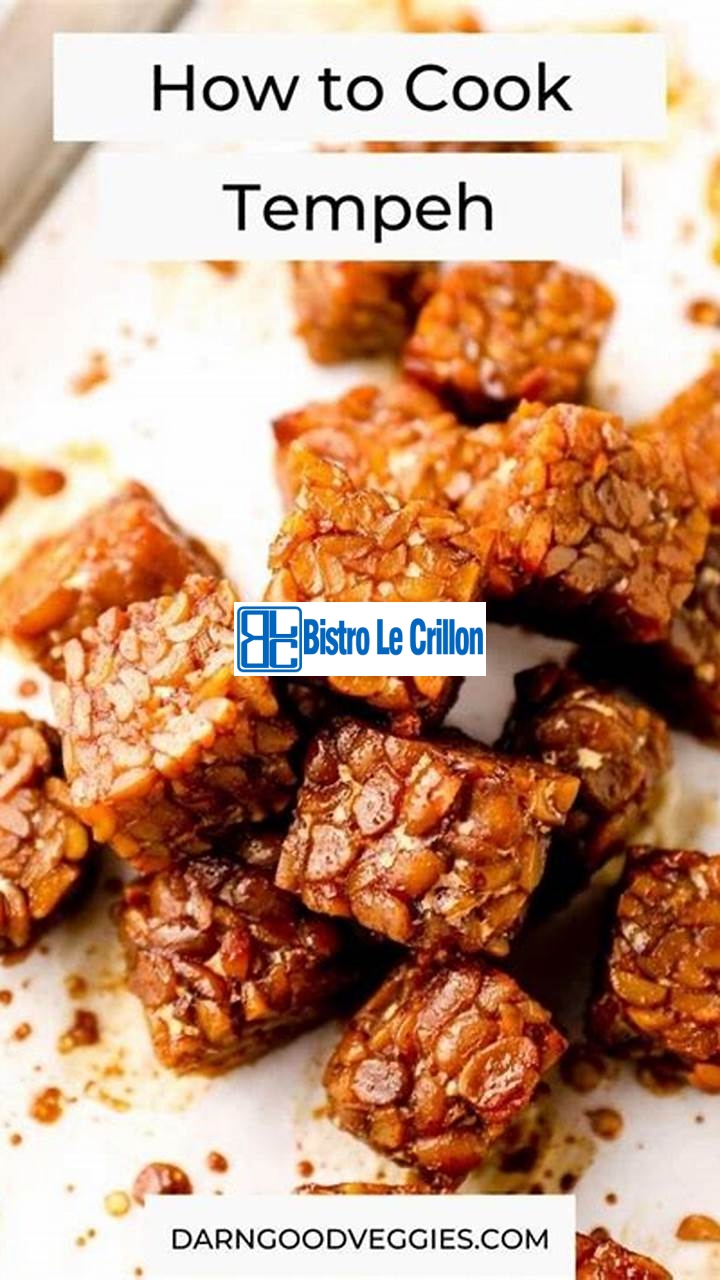 Master the Art of Cooking Tempeh with these Easy Steps | Bistro Le Crillon
